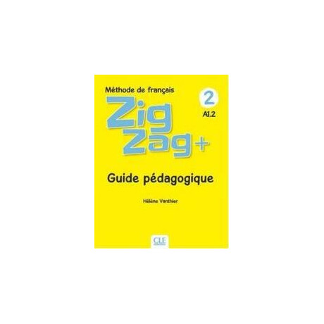 Zigzag Plus 2 A1.2 Guide Pedagogique 2019