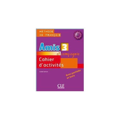 Amis et Compagnie 3 Cahier
