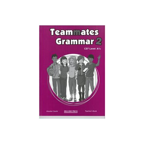 Teammates 2 Grammar Teacher's Book Teammates 2 Grammar Teacher's Book