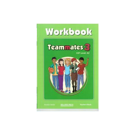 Teammates 3 Workbook Teacher's Book Teammates 3 Workbook Teacher's Book