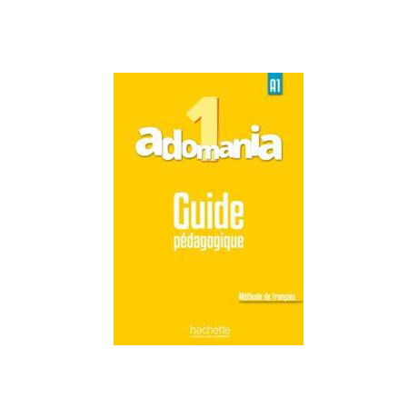 Adomania 1 (A1) Guide Pedagogique