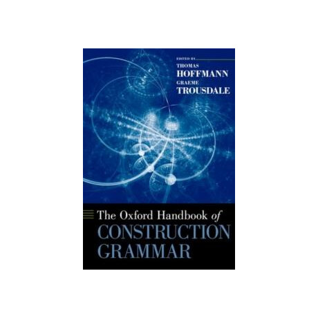 The Oxford Handbook of Construction Grammar