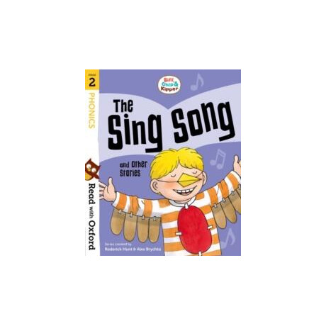 Biff, Chip, and Kipper: Level 2: the Sing Song Biff, Chip, and Kipper: Level 2: the Sing Song