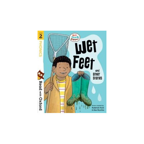 Biff, Chip, and Kipper: Level 2: wet Feet Biff, Chip, and Kipper: Level 2: wet Feet