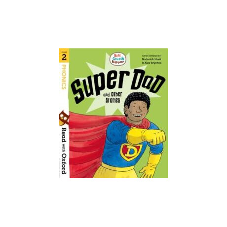 Biff, Chip, and Kipper: Level 2: Super dad Biff, Chip, and Kipper: Level 2: Super dad