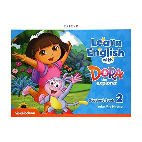 Learn English With Dora the Explorer 2 Student's Book Learn English With Dora the Explorer 2 Student's Book