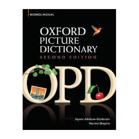 Oxford Picture Dictionary (2nd Edition) Monolingual Beginner to Intermediate for Teenege and Adult lea