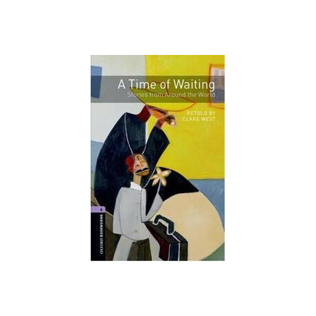 A Time of Waiting: Stories From Around the World (Obw 4)