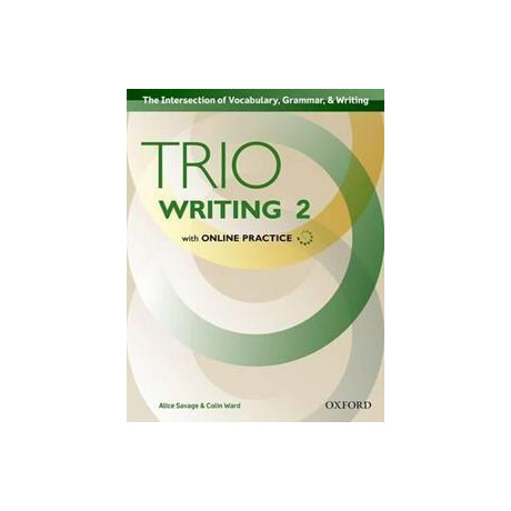 Trio Writing: Level 2: Student Book With Online Practice : Building Better Writers...from the Beginning