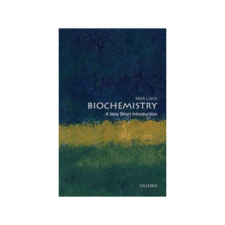 Biochemistry: a Very Short Introduction
