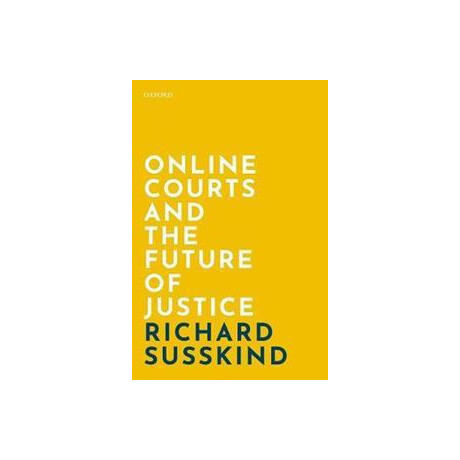 Online Courts and the Future of Justice