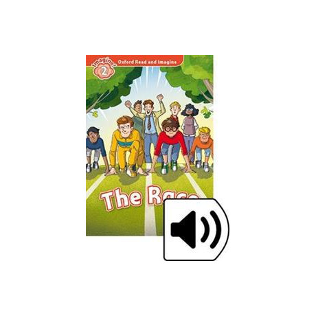 Oxford Read and Imagine (2): the Race (+downloadable Audio)