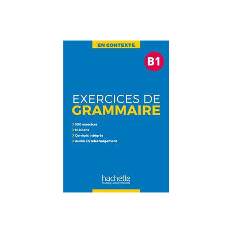 Exercices de Grammaire en Contexte b1 (+mp3+corriges)