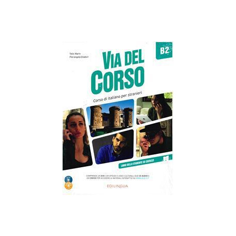 Via del Corso b2 Studente ed Esercizi (+cd+dvd)