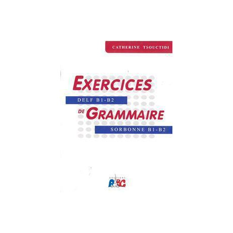 Exercices de Grammaire b1 - b2