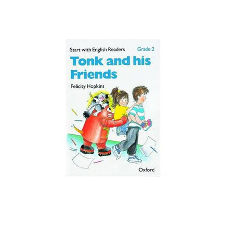 Tonk & his Friends (Start With Engl 2)