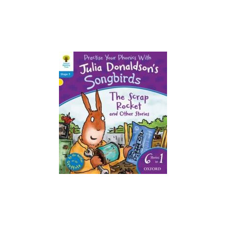 Oxford Reading Tree Songbirds Lvl3 : the Scrap Rocket and Other Stories