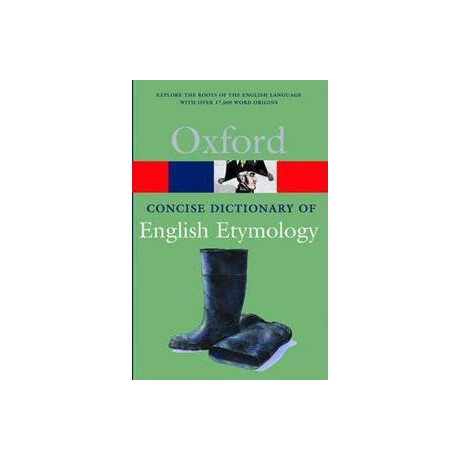 Oxford Concise Dictionary of English Etymology - Paperback