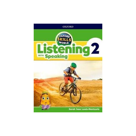 Oxford Skills World: Listening & Speaking 2 (S/b & Wkbk) Oxford Skills World: Listening & Speaking 2 (S/b & Wkbk)