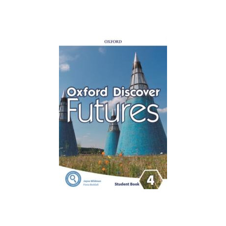 Oxford Discover Futures 4 Student Book Oxford Discover Futures 4 Student Book