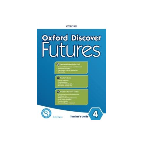 Oxford Discover Futures 4 Teacher's Pack Oxford Discover Futures 4 Teacher's Pack