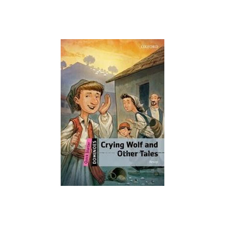Dominoes Quick Starter - Crying Wolf and Other Tales