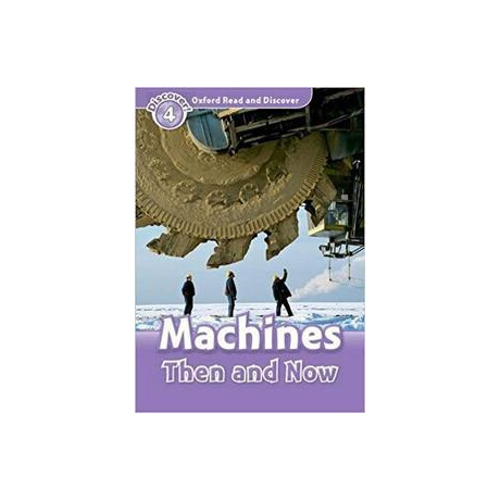 Read & Discover 4 - Machines Then and now