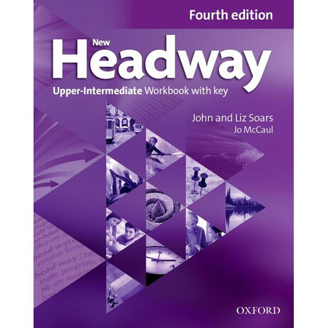 New Headway 4th Edition Upper Intermediate Workbook With key