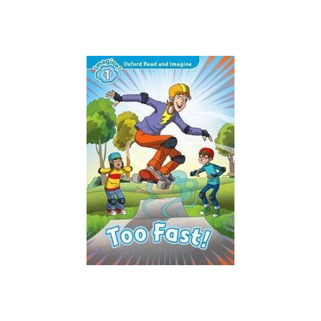 Oxford Read and Imagine (1): too Fast (+cd)