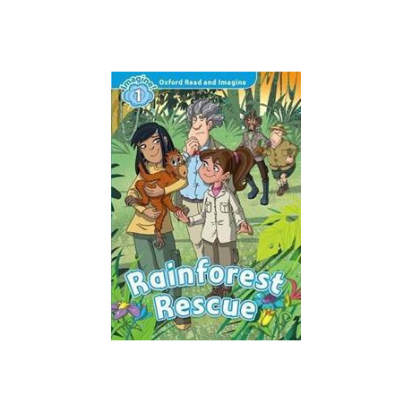 Oxford Read and Imagine (1): Rainforest Rescue