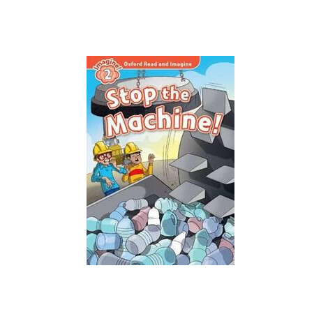 Oxford Read and Imagine (2): Stop the Machine