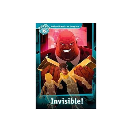 Oxford Read and Imagine (6) Invisible!