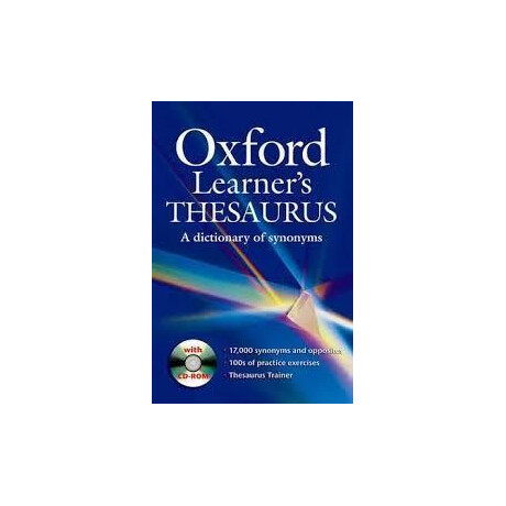 Oxford Learner's Thesaurus Dictionary (Synonyms) (+cd-Rom)