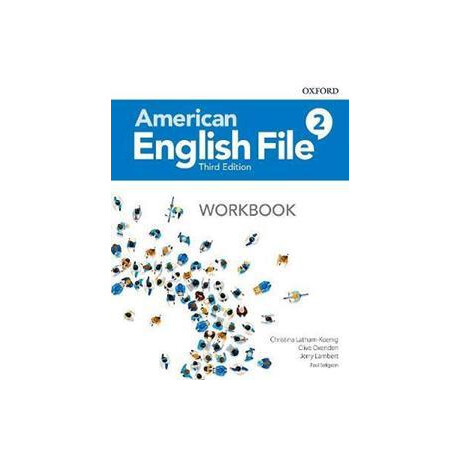 American English File 3rd Edition 2 Workbook American English File 3rd Edition 2 Workbook