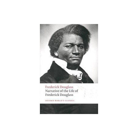 Oxford Worlds Classic - Narrative of the Life of Frederick Douglass