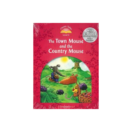 Classic Tales Level 2 : the Town Mouse and the Country Mouse (+multirom)