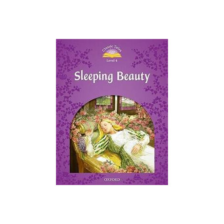 Classic Tales Second Edition: Level 4: Sleeping Beauty