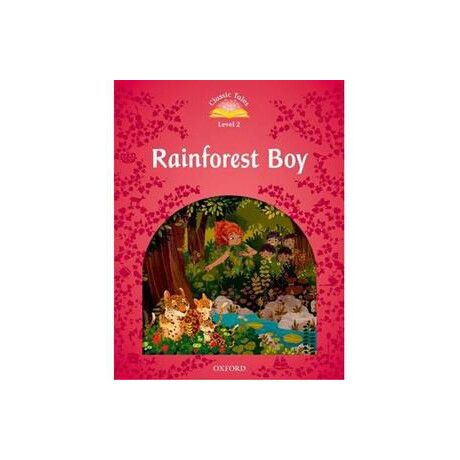 Rainforest boy (Classic Tales 2)