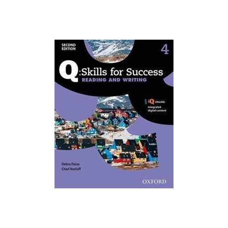 Q Skills for Success: Level 4: Reading & Writing Student Book With iq Online