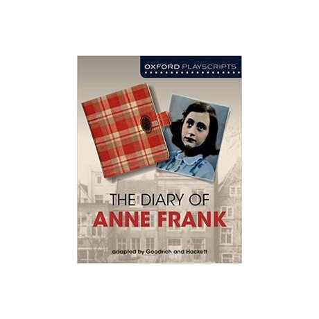 The Diary of Anne Frank - Oxford Playscripts