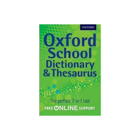 Oxford School Dictionary and Thesaurus