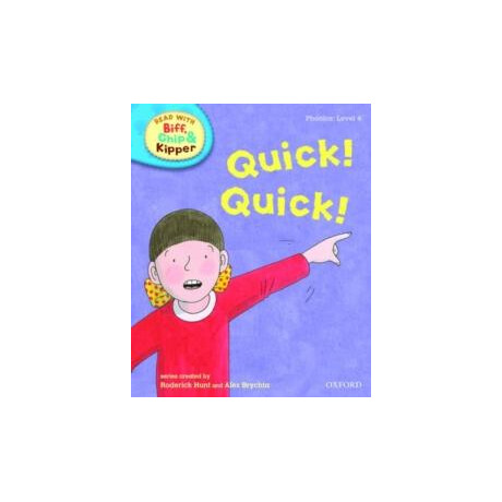 Biff, Chip, and Kipper: Level 2: Quick Quick Biff, Chip, and Kipper: Level 2: Quick Quick