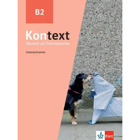 Kontext b2 Intensivtrainer Kontext b2 Intensivtrainer