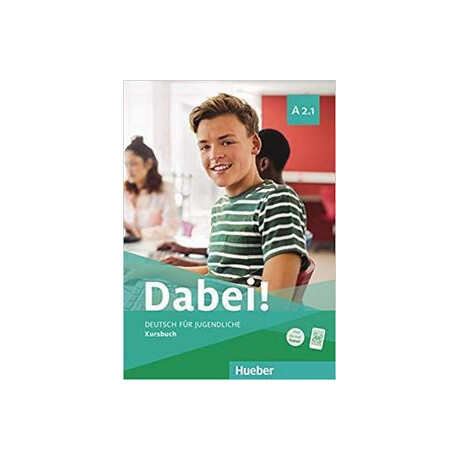 Dabei! A2.1 Kursbuch