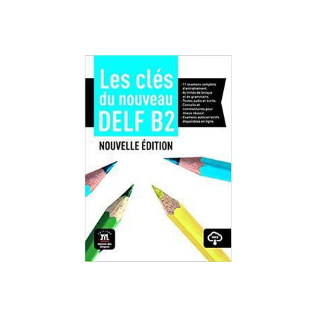 Les Cles du Nouveau Delf b2 Eleve (+audio Downloadable)