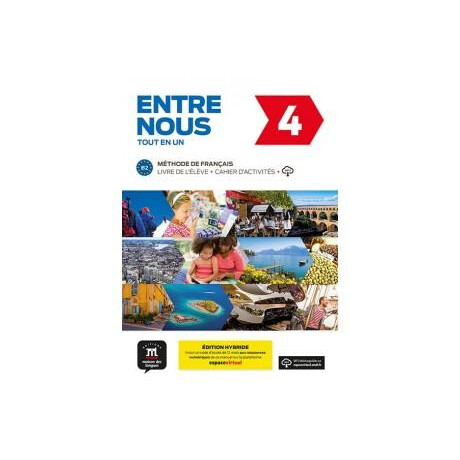 Entre Nous 4 Eleve & Cahier Edition Hybride