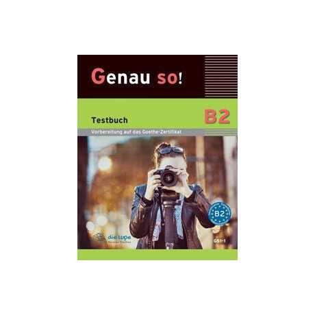 Genau so! b2 Testbuch
