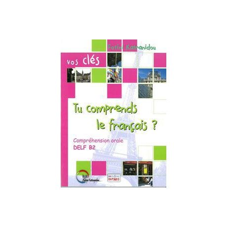 Tu Comprends le Francais (Oral Delf b2)