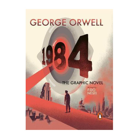 Nineteen Eighty-Four : the Graphic Novel