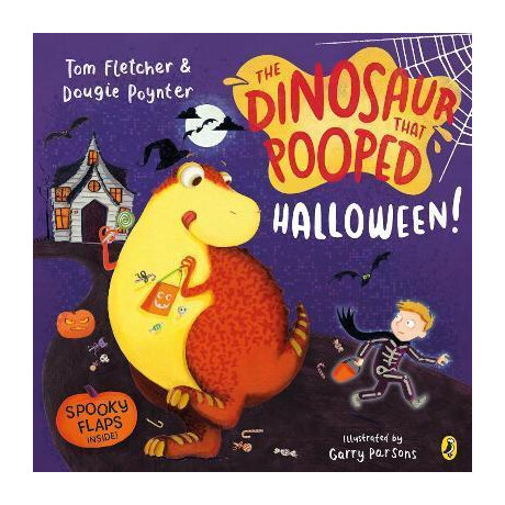 The Dinosaur That Pooped Halloween! : a Spooky Lift-the-Flap Adventure